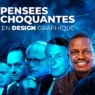 10 vérités choquantes sur le design graphique et la communication visuelle
